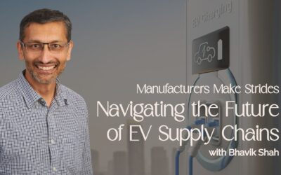 Navigating the Future of EV Supply Chains with Bhavik Shah